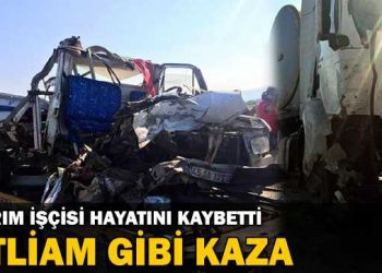 Manisa’da Katliam Gibi Kaza