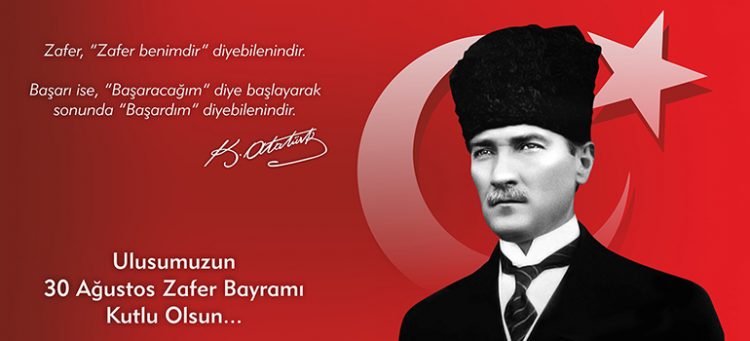 30 AĞUSTOS ZAFER BAYRAMI KUTLU OLSUN