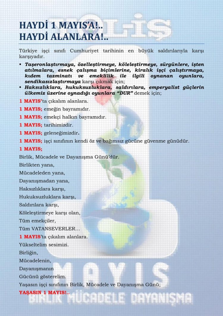 HAYDİ 1 MAYIS’A!.. HAYDİ ALANLARA!..