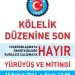 KÖLELİK DÜZENİNE SON!