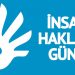 10 ARALIK DÜNYA İNSAN HAKLARI GÜNÜ KUTLU OLSUN !..