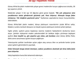 Güney Afrika’da Polis İşçilere Ateş Açtı 30 İşçi Yaşamını Yitirdi